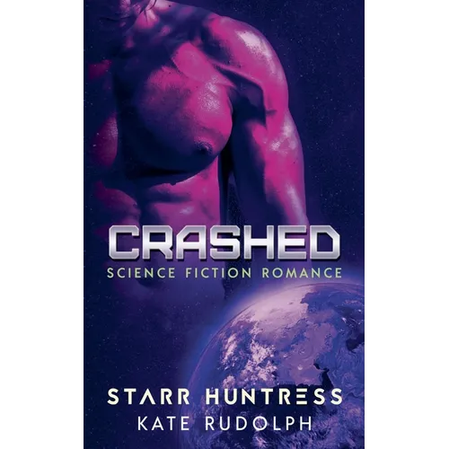 Crashed: Science Fiction Romance