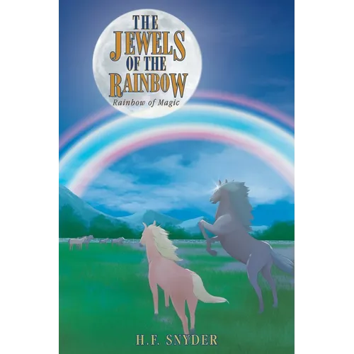 The Jewels of the Rainbow: Rainbow Magic