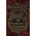 The Mourners: The Deadly Elite