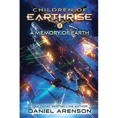 A Memory of Earth: Children of Earthrise Book 2