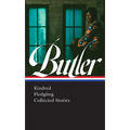 Octavia E. Butler: Kindred, Fledgling, Collected Stories (Loa #338)