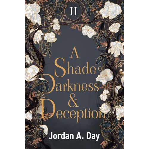 A Shade of Darkness and Deception