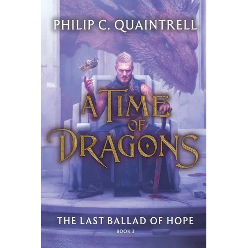 The Last Ballad of Hope (A Time of Dragons: Book 3)
