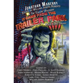 It Came From the Trailer Park: Volume 4