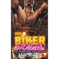 Her Biker Dragon: The Complete Collection
