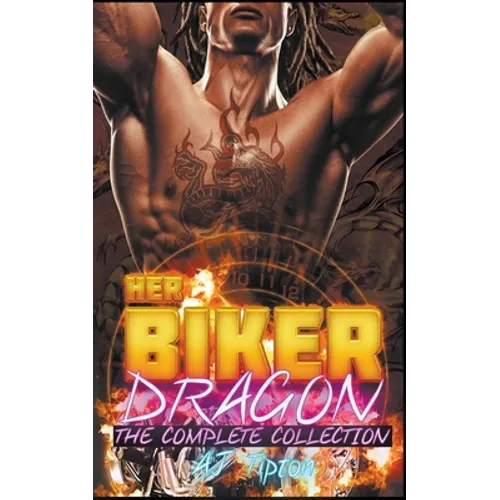 Her Biker Dragon: The Complete Collection