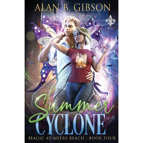 Summer Cyclone: Magic at Myers Beach Book 4
