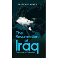 The Resurrection of Iraq: The Cradle of Civilization