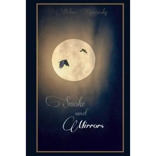 Smoke and Mirrors