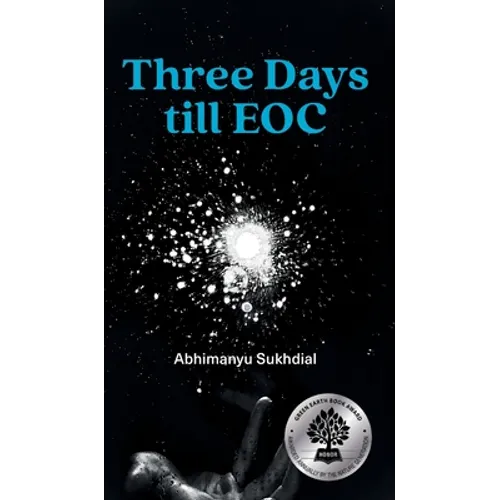 Three Days till EOC: A novella
