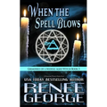 When the Spell Blows: A Paranormal Women's Fiction Novel