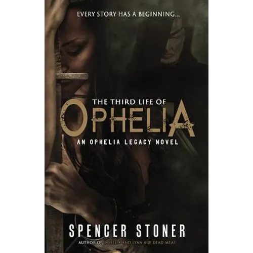 The Third Life of Ophelia