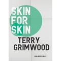 Skin for Skin