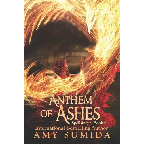 Anthem of Ashes: Book 9 in the Spellsinger Series