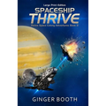 Spaceship Thrive: Large Print Edition