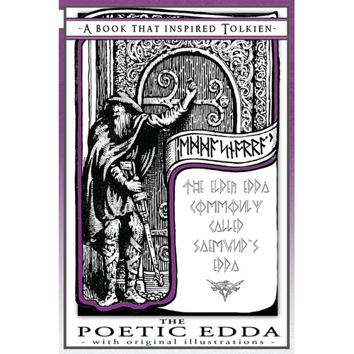 The Poetic Edda - A Book That Inspired Tolkien: With Original Illustrations