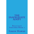 The Inadequate Adept