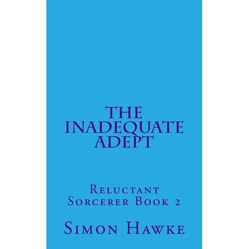 The Inadequate Adept