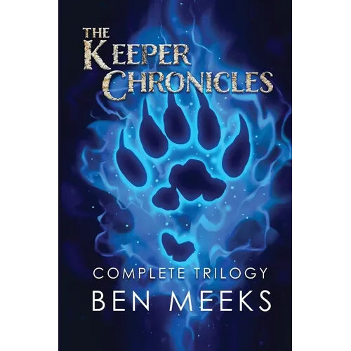The Keeper Chronicles: Complete Trilogy