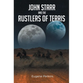 John Starr And The Rustlers Of Terris