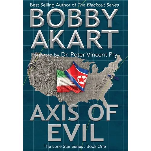 Axis of Evil: Post Apocalyptic Emp Survival Fiction