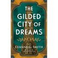 The Gilded City of Dreams