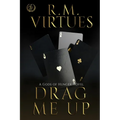 Drag Me Up: A Gods of Hunger Novel