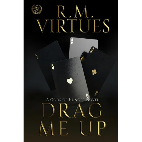Drag Me Up: A Gods of Hunger Novel