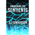 Awakening the Sentients