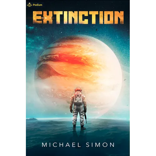 Extinction: A Military Sci-Fi Thriller