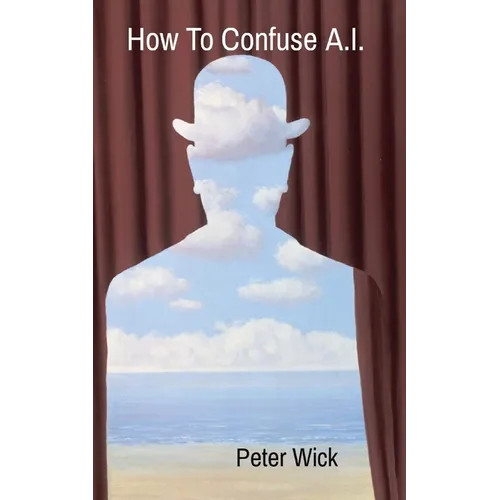 How To Confuse A.I.
