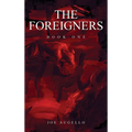 The Foreigners: Book One