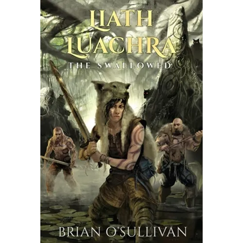 Liath Luachra: The Swallowed