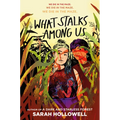 What Stalks Among Us