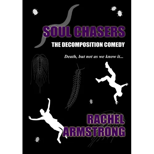Soul Chasers: The Decomposition Comedy