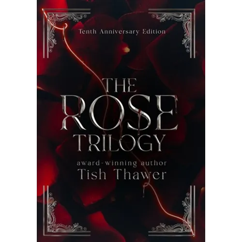 The Rose Trilogy (10th Anniversary Edition)