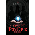 Covert PsyOps: Shield
