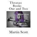 Thraxas Books One and Two: Thraxas & Thraxas and the Warrior Monks