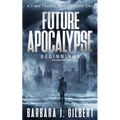 Future Apocalypse - A Time Travels Series, Beginnings Book 1