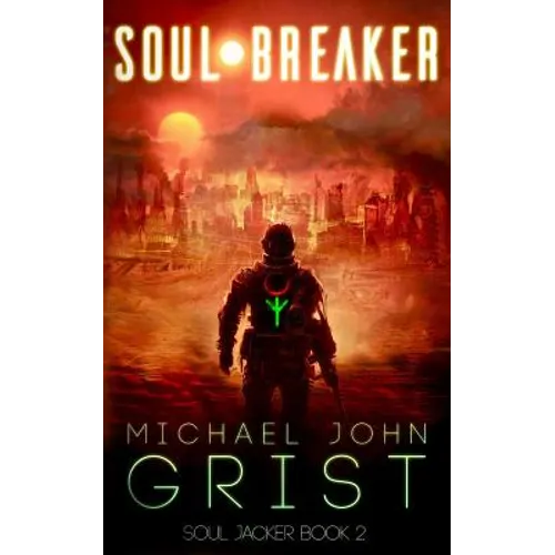 Soul Breaker: A Science Fiction Thriller