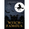 Witch and Famous: A Westwick Witches Paranormal Cozy Mystery
