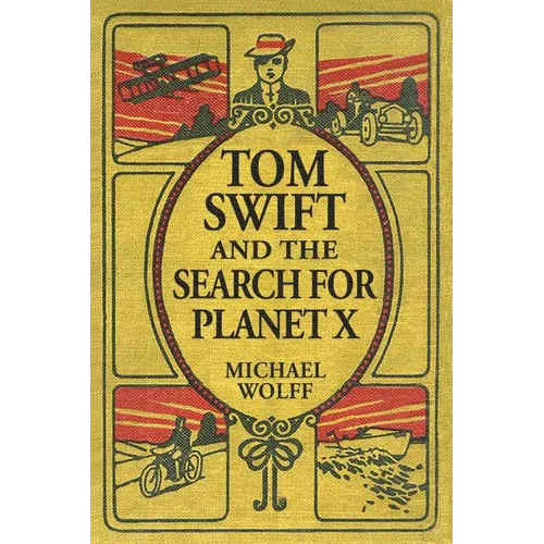 TOM SWIFT and the Search for Planet X
