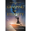 Grasping at Eternity