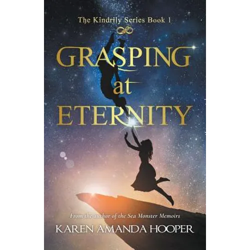 Grasping at Eternity