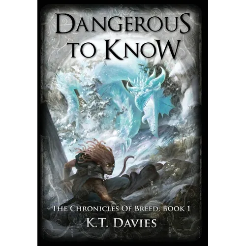 Dangerous To Know: The Chronicles of Breed: Book 1