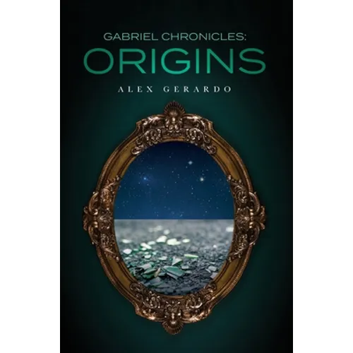 Gabriel Chronicles: Origins