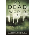 My Dead World 3