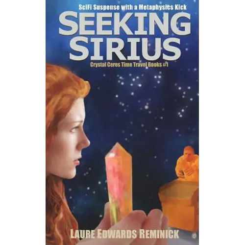 Seeking Sirius: SciFi Suspense with a Metaphysical Twist