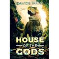 The House Of The Gods