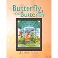 Butterfly, Oh Butterfly